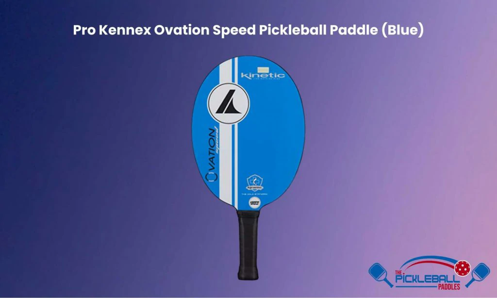 Pro Kennex Ovation Speed Pickleball Paddle Blue
