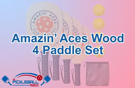 Amazin’ Aces Wood 4 Paddle setAmazin’ Aces Wood 4 Paddle set