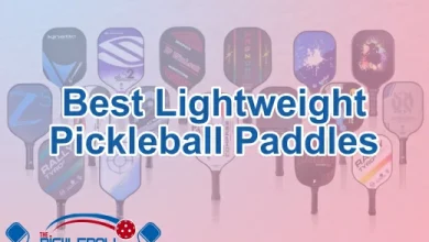 Best Lightweight Pickleball Paddles