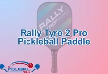 Rally Tyro 2 Pro Pickleball Paddle