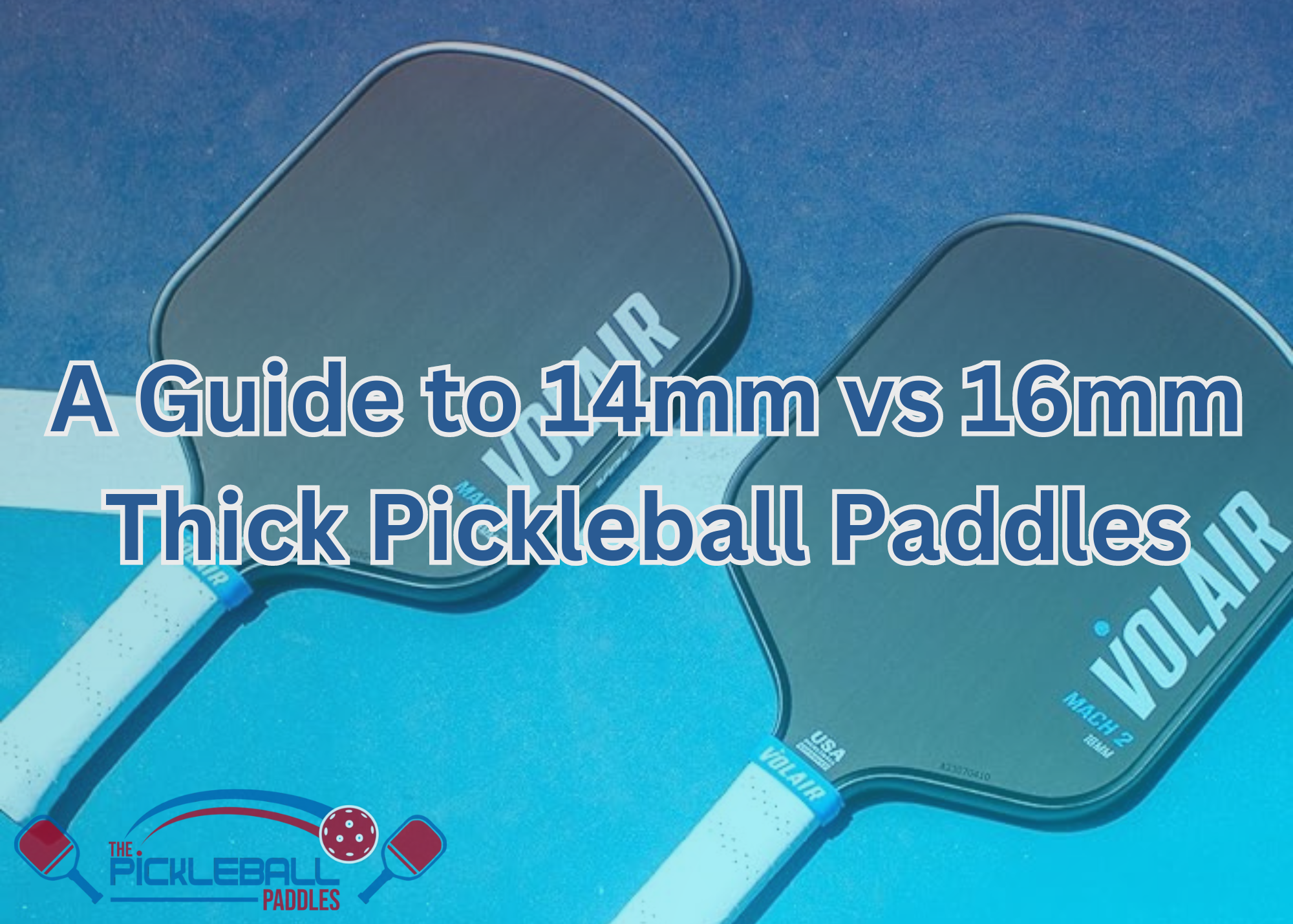 14mm pickleball paddle vs 16mm pickleball paddle